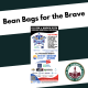 Bean Bags for the Brave