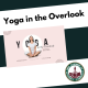 Yoga in the Overlook thumbnail